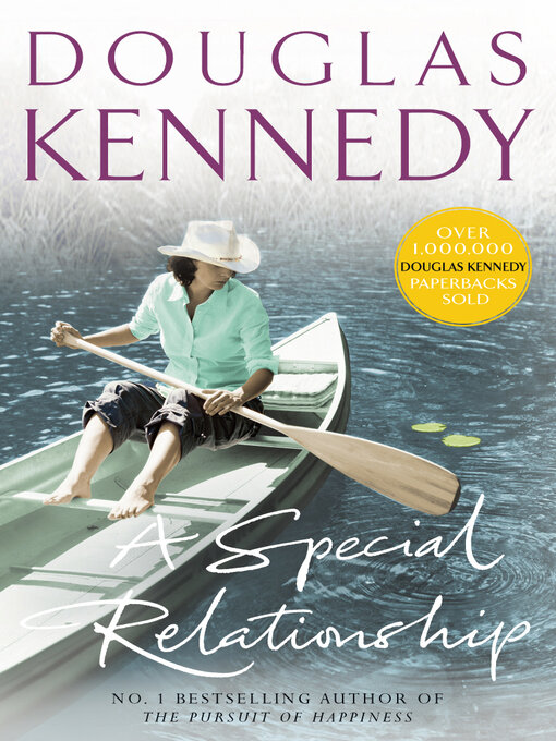 Title details for A Special Relationship by Douglas Kennedy - Available